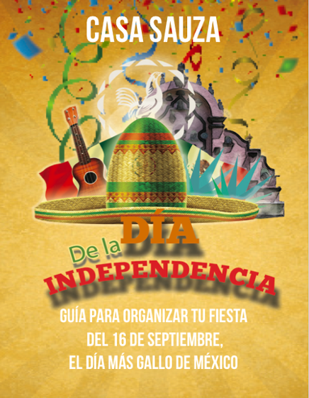 Ideas para celebrar este 16 de septiembre Ideas para celebrar este 16 de septiembre