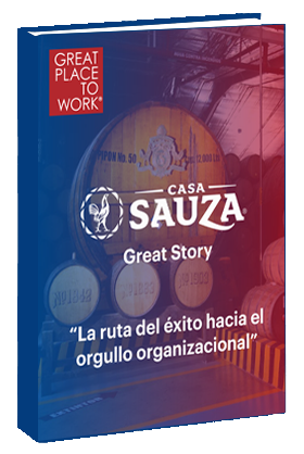 Great Story Casa-Sauza de Great Place to Work ® México Caso de estudio.