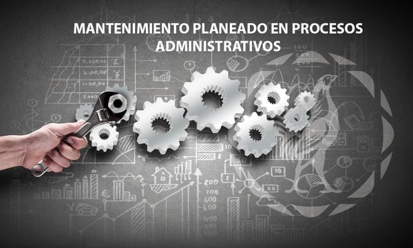 Mantenimiento en procesos administrativos en Casa-Sauza